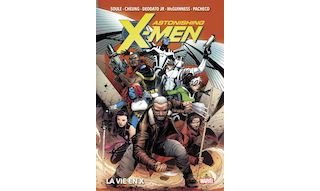 Astonishing X-Men : La vie en X - Par Charles Soule, Jim Cheung, Mike Deodato Jr., Ed McGuinness & Carlos Pacheco - Panini Comics