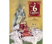 Les 6 Cygnes - par Johanna d'après le conte de Grimm - Delcourt