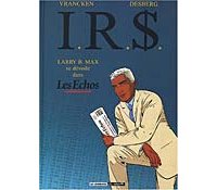 I.R.S. Edition spéciale "Les Echos" - Vrancken et Desberg- Le Lombard