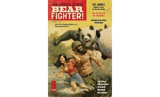 Shirtless Bear-Fighter ! - Par Jody LeHeup, Sebastian Girner et Nil Vendrell - HiComics
