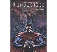 Injustice - Les Dieux sont parmi nous - 1e partie - Par Taylor & Redondo - Urban Comics