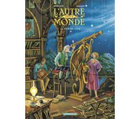 L'Autre Monde - Cycle 2 - T1 : "Le Mal de Lune" - Par Rodolphe & Magnin - Dargaud.
