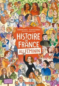 Histoire de France au féminin – Par Sandrine Mirza et Blanche Sabbah – Casterman