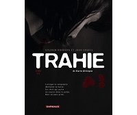 Trahie T. 2/2 - Par Sylvain Runberg et Joan Urgell, d'après le roman de Karin Alvtegen - Dargaud