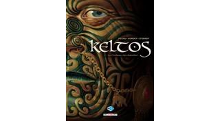 Keltos, T1 : le Corbeau des Batailles - Par Pécau, Kordey et O'Grady - Delcourt