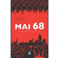 Mai 68 : Histoire d'un printemps - Par A. Bureau et A. Franc - Editions Berg international