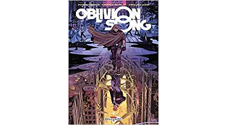 Oblivion Song T. 2 - Par Robert Kirkman & Lorenzo De Felici - Delcourt Comics