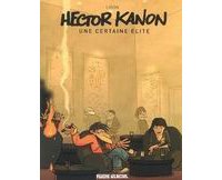Hector Kanon : une certaine élite, par Libon - Fluide Glacial