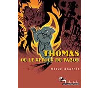 Thomas ou le retour du Tabou - Hervé Bourhis - Humanoïdes Associés