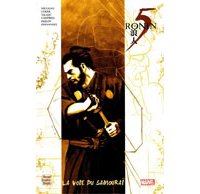 5 Ronin : "La Voie du samouraï" - par P. Milligan & ses dessinateurs- Panini Comics 
