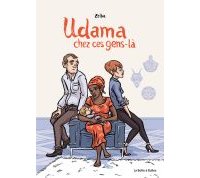 Udama chez ces gens-là - Par Zelba-La Boîte à Bulles
