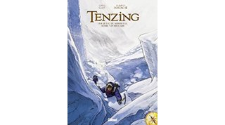 Tenzing - Sur le toit du monde avec Edmund Hillary - Par Jean-Baptiste Hostache et Christian Clot - Glénat