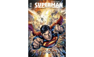 Clark Kent : Superman T. 3 - Par Brian Michael Bendis & Collectif - Urban Comics