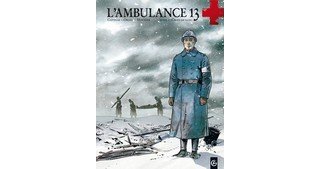 L'Ambulance 13 - T1 : Croix de sang - Par Cothias, Ordas et Mounier - Editions Bamboo