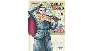 Isabella Bird, femme exploratrice T4 - Par Taiga Sassa - Ki-oon
