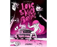 Love & Kick Boxing - Par Loïc Sécheresse - Ed. Warum 