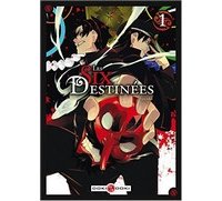 Les Six Destinées T1 & T2 - Par Sayuki - Doki-Doki