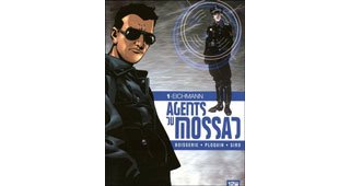 Agents du Mossad T1 : Eichmann – Par Pierre Boisserie, Frédéric Ploquin et Siro - Editions 12bis