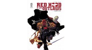 Red Hood & The Outlaws - Par Scott Lobdell, Dexter Soy - Urban Comics