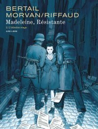 « Madeleine, Résistante », un manuel de savoir-vivre… politique
