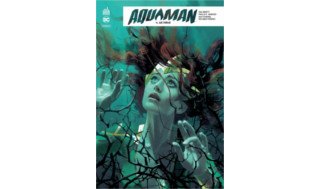 Aquaman Rebirth T4 - Par Dan Abnett & Max Fiumara - Urban Comics