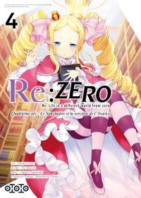 Re : Zero - Quatrième arc T4 & T5 - Par Yu Aikawa & Haruno Atori - Ototo