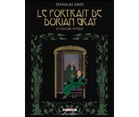 Le Portrait de Dorian Gray d'Oscar Wilde - Par Stanislas Gros - Delcourt