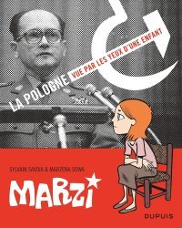 Marzi - L'intégrale - La Pologne vue par les yeux d'une enfant - Par Marzena Sowa et Sylvain Savoia - Ed. Dupuis