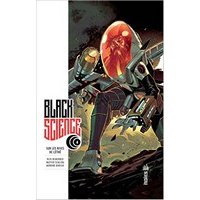 Black Science T4 - Par Rick Remender et Matteo Scalera - Urban Comics