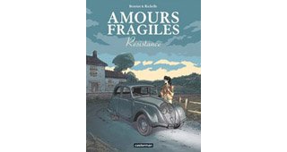 Amours fragiles T5 – Par Beuriot & Richelle – Casterman 
