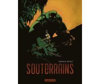 Souterrains - Par Romain Baudy-Casterman