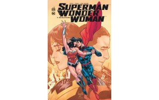 Superman/Wonder Woman T3 - Par Peter J. Tomasi, Doug Mahnke & Collectif - Urban Comics