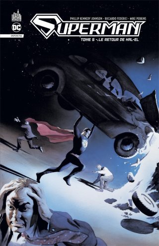 Superman Infinite T. 5 - Par Phillip Kennedy Johnson & Riccardo Federici - Urban Comics