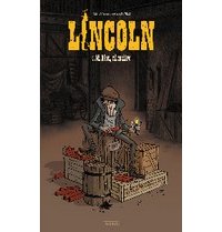 Lincoln T9, Ni dieu, ni maître - Par Olivier, Jérôme et Anne-Claire Jouvray - Éditions Paquet