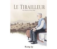Le Tirailleur - Par Alain Bujak et Piero Macola - Futuropolis