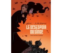 Le Désespoir du singe - T1 : La Nuit des lucioles - Peyraud & Alfred - Delcourt
