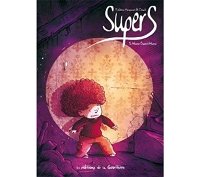 SuperS T3 - Par Frédéric Maupomé et Dawid - Editions de la Gouttière