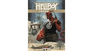 HellBoy & B.P.R.D. T. 4 : 1955 - Par Mike Mignola & Chris Roberson - Brian Churilla & Shawn Martinbrough & Paolo Rivera - Delcourt Comics