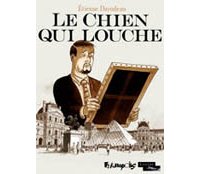 Le Chien qui louche – Par Etienne Davodeau – Futuropolis / Musée du Louvre Editions 