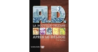 A.D. La Nouvelle Orléans après le déluge - Par Josh Neufeld (traduction Vincent HENRY et Pierre GEHENNE) - La boîte à bulles 