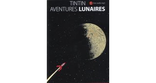 Tintin célèbre les 40 ans des premiers pas de l'homme sur la Lune