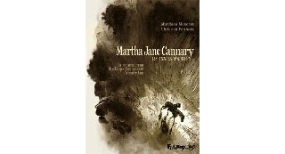 Martha Jane Cannary - Les Années 1852-1869 - Par Perrissin & Blanchin - Futuropolis