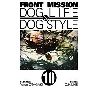 Front Mission Dog Life & Dog Style, T10 - Par Otagaki & Line - Ki-Oon