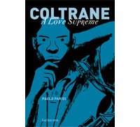 Coltrane A Love Supreme – Par Paolo Parisi – Sarbacane