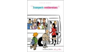 Transports sentimentaux - Collectif BD Boum - La boîte à bulles