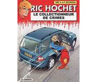 « Ric Hochet : Le Collectionneur de Crimes » d'A-P. Duchâteau et Tibet - Lombard.