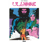 "Ulysse" version Sixties : entre science-fiction et sensualité - Par Lob et Pichard - Glénat