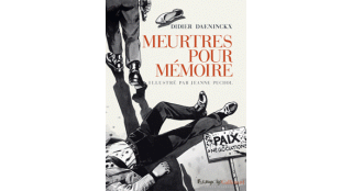 Meurtres pour mémoire - Par Didier Daeninckx, illustré par Jeanne Puchol - Futuropolis