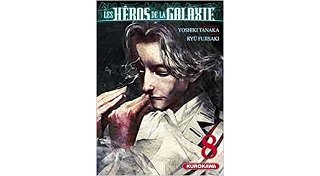 Les Héros de la galaxie T. 8 - Par Yoshiki Tanaka & Ryû Fujisaki - Kurokawa