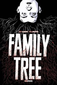 Family Tree – Par Jeff Lemire & Phil Hester – Panini Comics